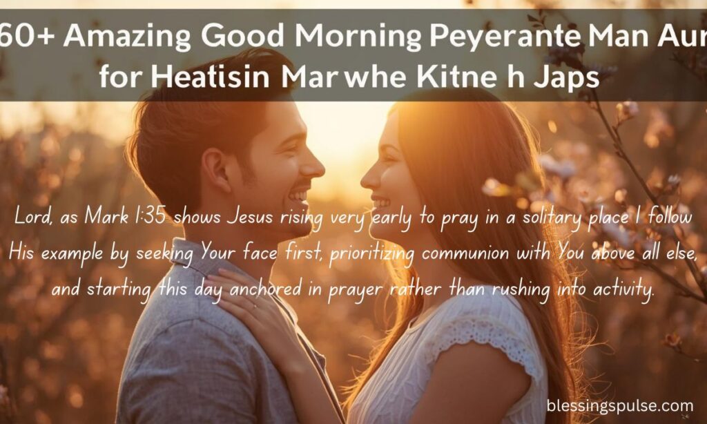 Amazing Good Morning Prayer Messages for Her with Scriptures

