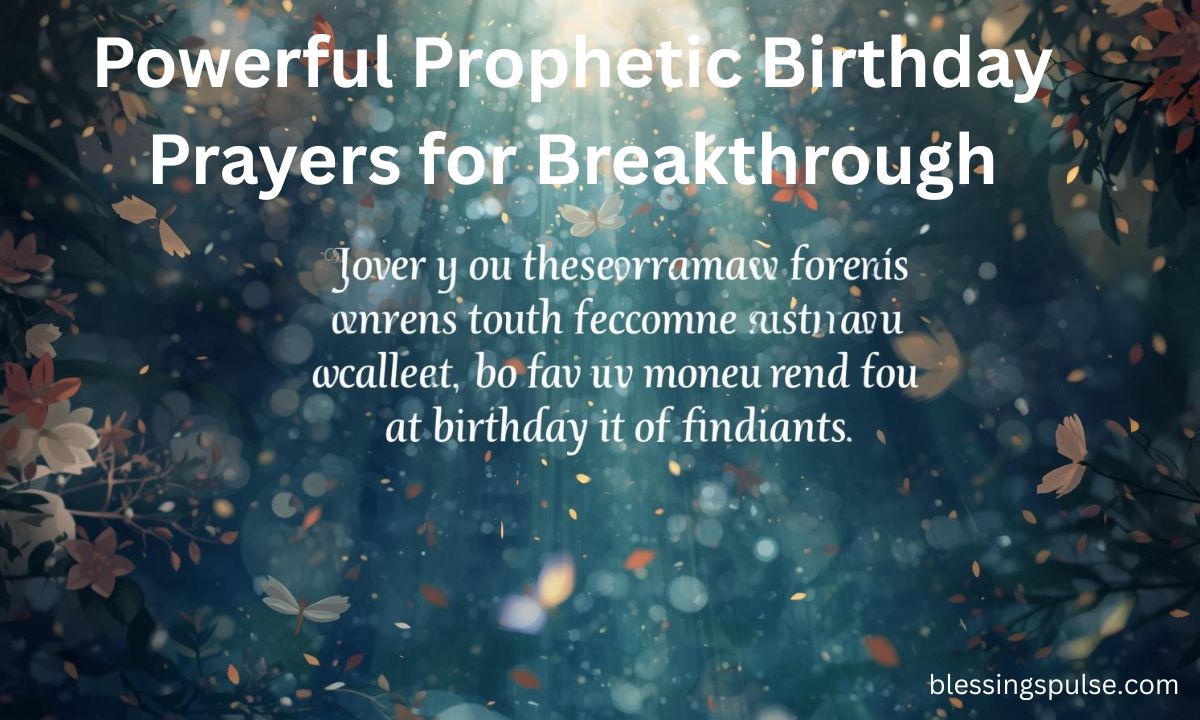 Powerful Prophetic Birthday Prayers for Breakthrough