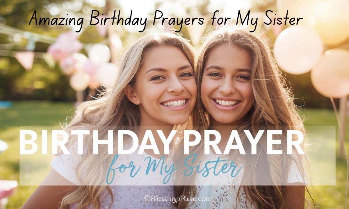 Amazing Birthday Prayers for My Sister