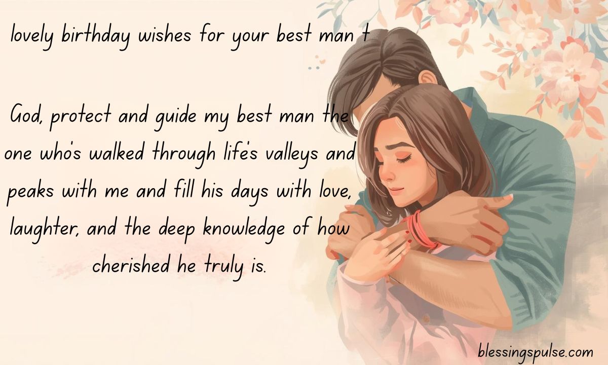 Express your love with these wishes for your best man