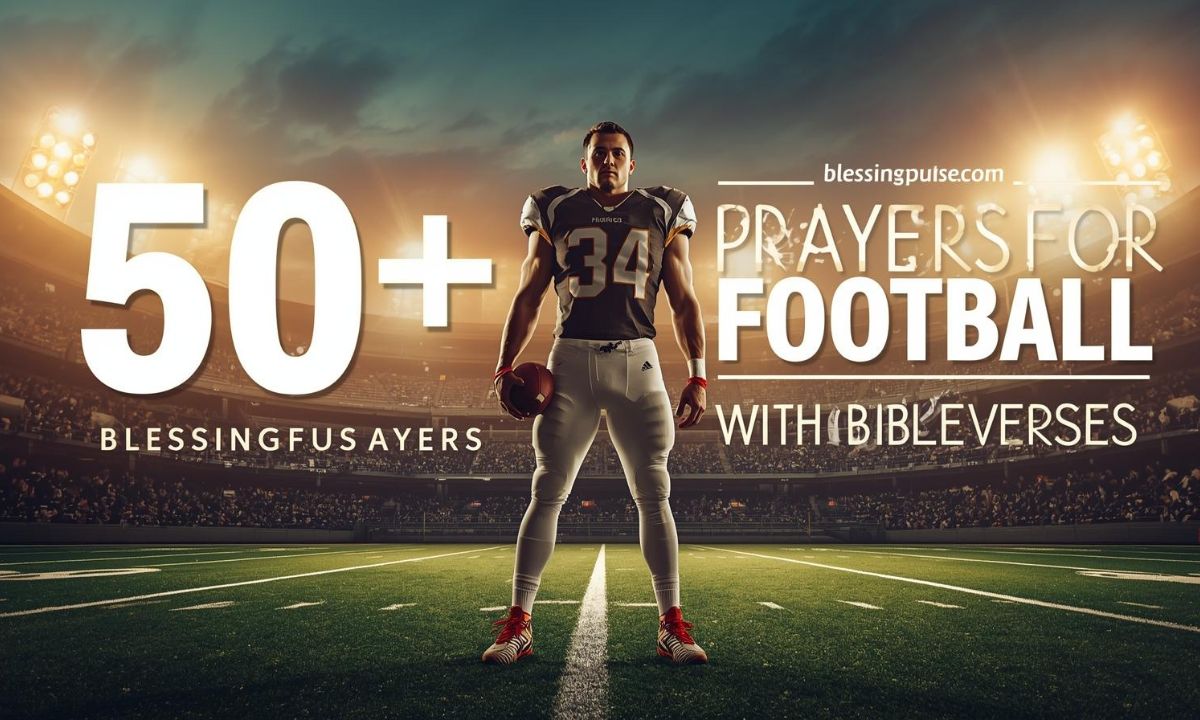 50+ Powerful Prayers for Football Players with Bible Verses