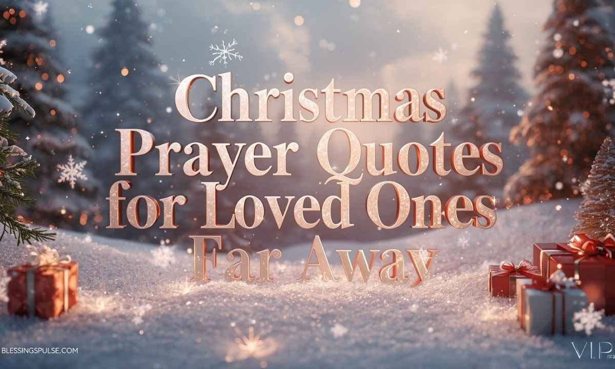 Christmas Prayer Quotes for Loved Ones Far Away