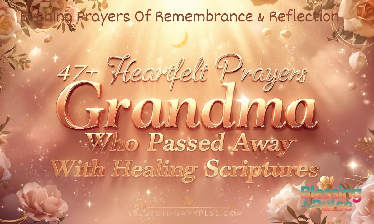 Evening Prayers Of Remembrance & Reflection 🌙