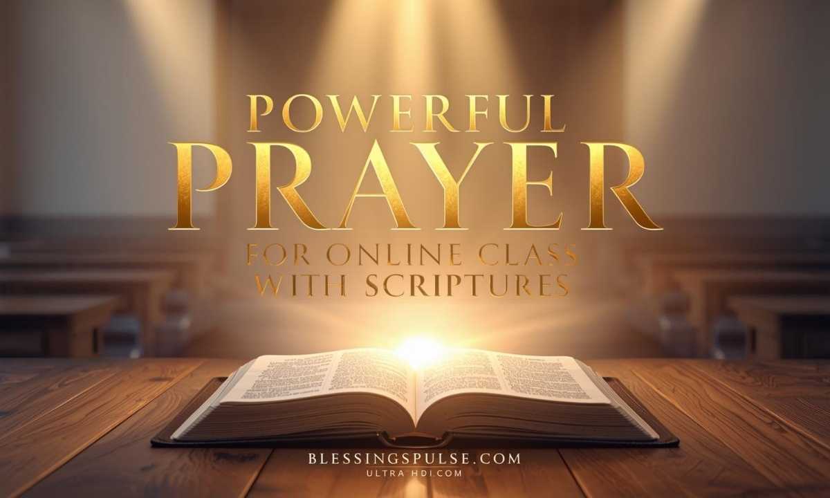 Powerful Opening Prayer for Online Class with Scriptures