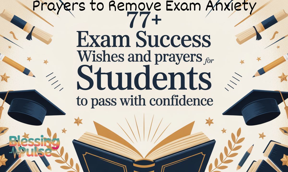 Prayers to Remove Exam Anxiety
