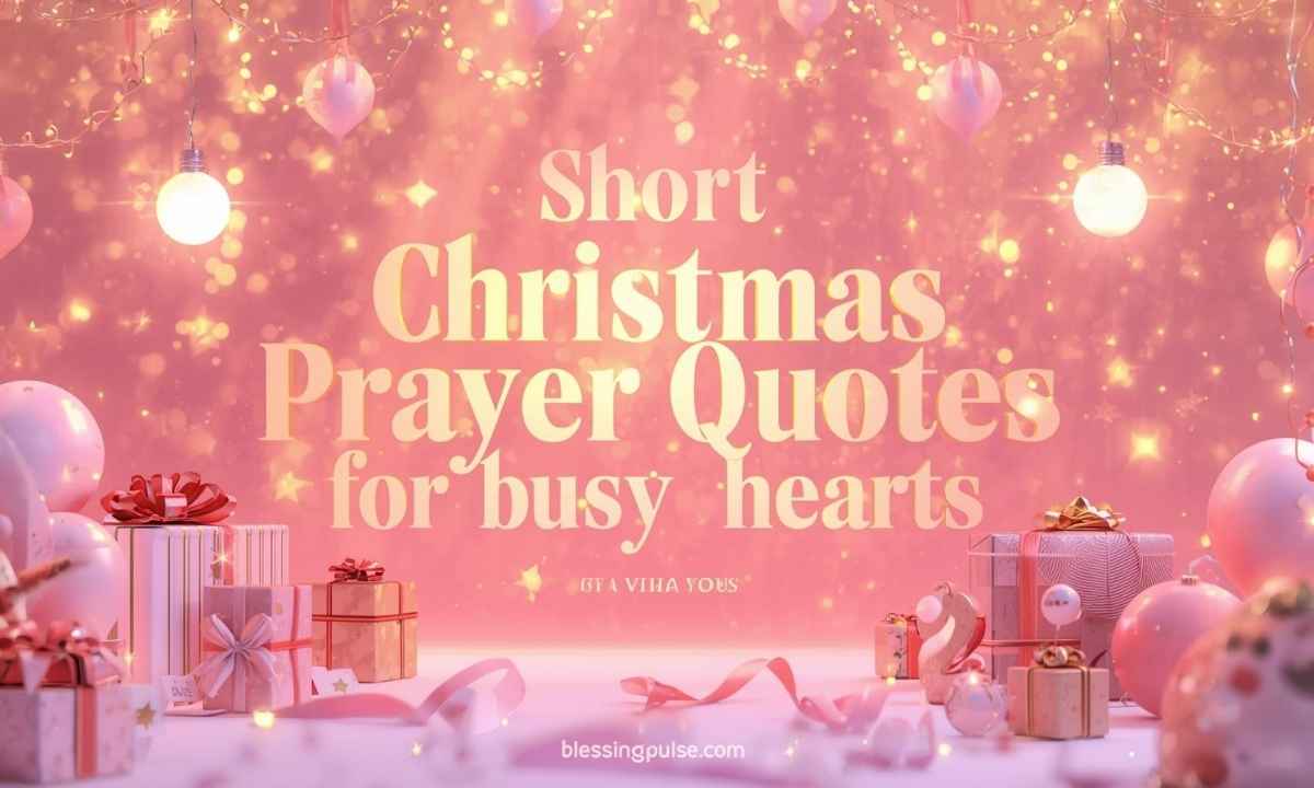 Short Christmas Prayer Quotes for Busy Hearts