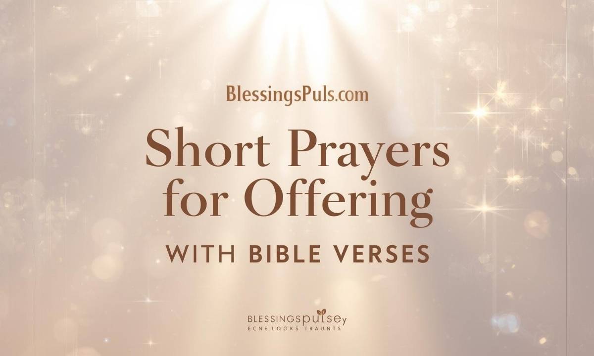 Short Prayers for Offering with Bible Verses