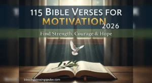 115 Bible Verses for Motivation 2026 Find Strength, Courage & Hope