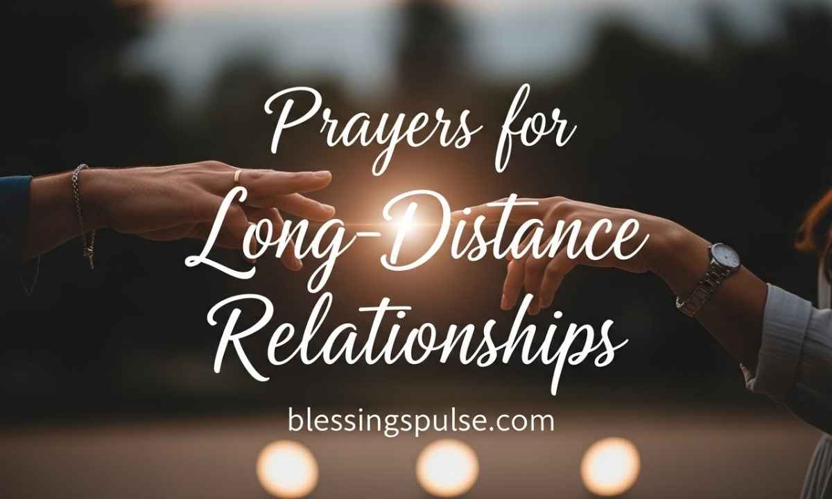 Prayers for Long-Distance Relationships 