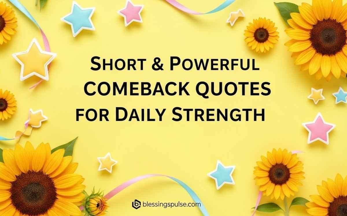 Short & Powerful Comeback Quotes for Daily Strength